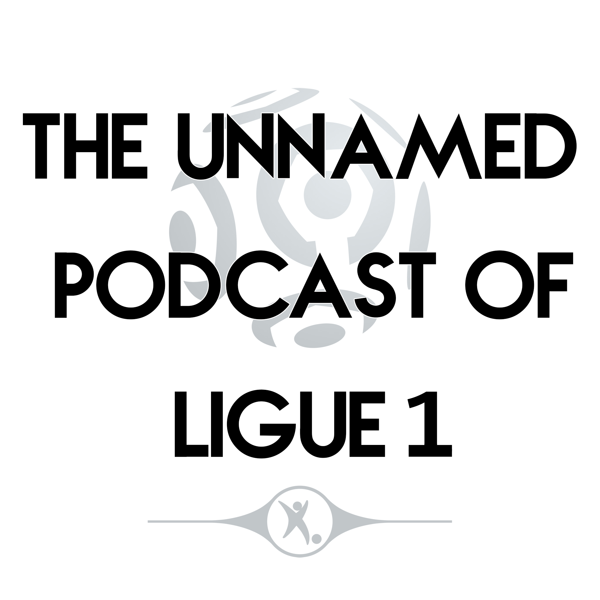 The Unnamed Podcast of Ligue 1